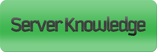 Server Knowledge